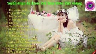 Album Tuyển Chọn Nhạc Trữ Tình Hay Nhất - Châu Việt Cường 2015